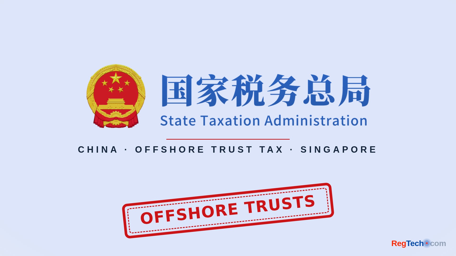 China Taxes Offshore Trusts as Singapore Reports No Significant Impact
