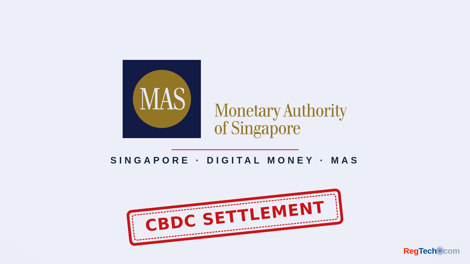 MAS to Settle Tokenised MAS Bills With Wholesale CBDC as Money Becomes Programmable
